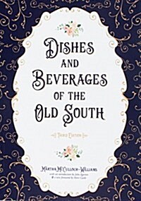 Dishes and Beverages of the Old South (Paperback, 3, Edition, with a)