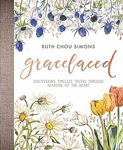 Gracelaced: Discovering Timeless Truths Through Seasons of the Heart (Hardcover)