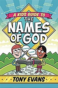A Kids Guide to the Names of God (Paperback)