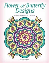 Flower and Butterfly Designs (Paperback)