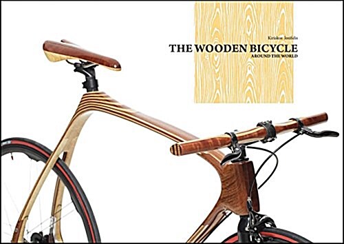 The Wooden Bicycle: Around the World (Hardcover)