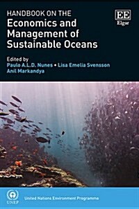 Handbook on the Economics and Management of Sustainable Oceans (Hardcover)