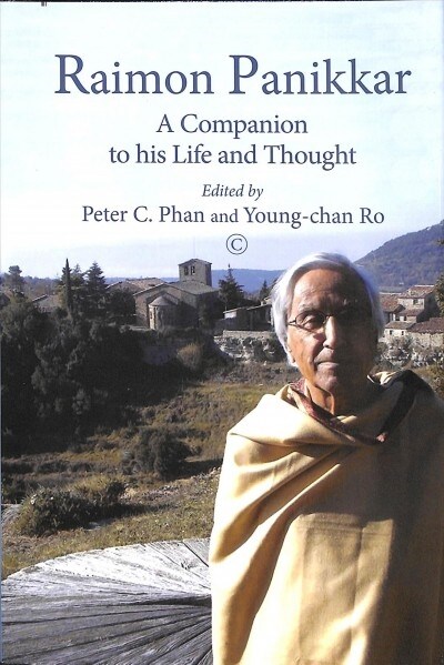 Raimon Panikkar : A Companion to his Life and Thought (Hardcover)