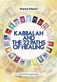 Kabbalah and the 22 Paths of Healing (Paperback)