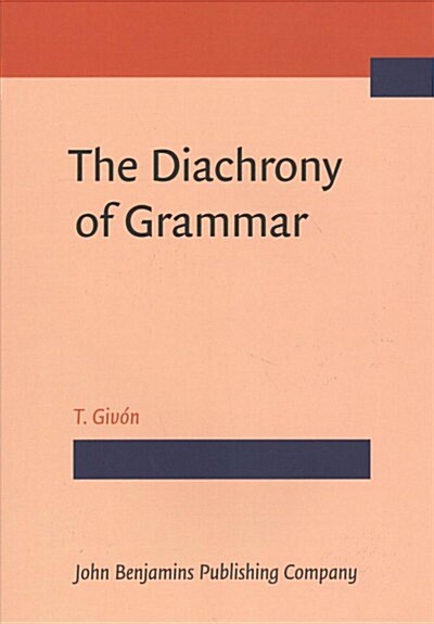 The Diachrony of Grammar (Paperback)