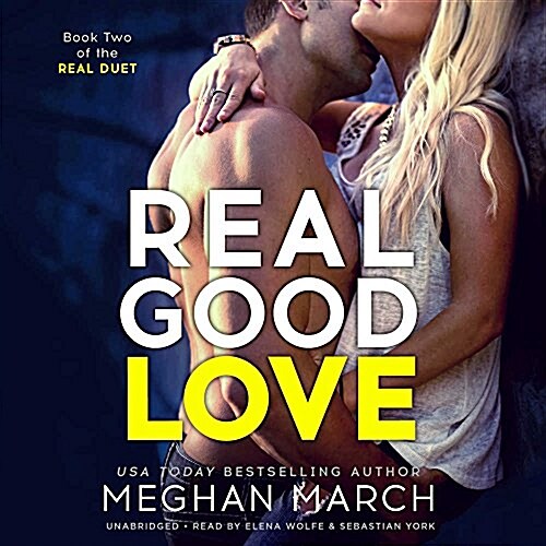 Real Good Love Lib/E: Book Two of the Real Duet (Audio CD)