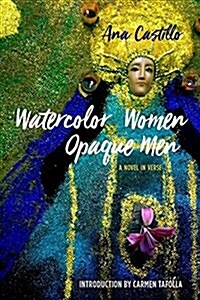 Watercolor Women Opaque Men: A Novel in Verse (Paperback)