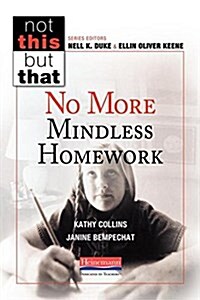 No More Mindless Homework (Paperback)