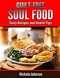 Guilt Free Soul Food (Paperback)