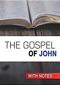 The Gospel of John: With Notes (Paperback)