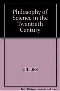 Philosophy of Science in the Twentieth Century (Hardcover)