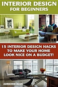 Interior Design for Beginners (Paperback)