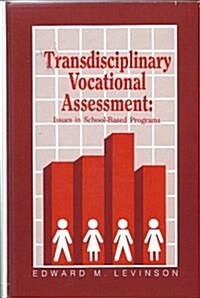 Transdisciplinary Vocational Assessment (Hardcover)