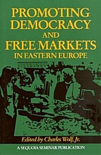 Promoting Democracy and Free Markets in Eastern Europe (Paperback)