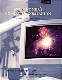 Astronomers Computer Companion (Paperback, CD-ROM)