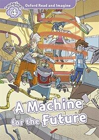 Read and Imagine 4: A Machine for the Future (with CD)