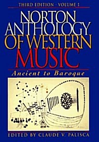 [중고] Norton Anthology of Western Music: Ancient to Baroque (Norton Anthology of Western Music Volume I Series, Volume1) (Paperback, 3rd)