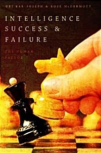 Intelligence Success and Failure: The Human Factor (Hardcover)