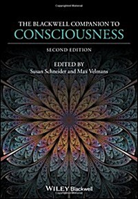 The Blackwell Companion to Consciousness (Hardcover, 2 ed)