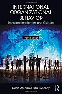 International Organizational Behavior : Transcending Borders and Cultures (Hardcover, 2 ed)