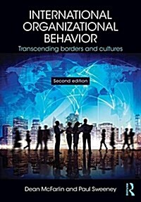 International Organizational Behavior : Transcending Borders and Cultures (Paperback, 2 ed)