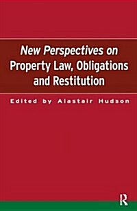 New Perspectives on Property Law : Obligations and Restitution (Hardcover)