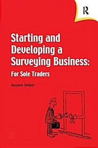 Starting and Developing a Surveying Business (Hardcover)
