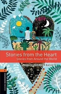 Oxford Bookworms Library: Level 2:: Stories from the Heart : Graded readers for secondary and adult learners (Paperback, 3 Revised edition)