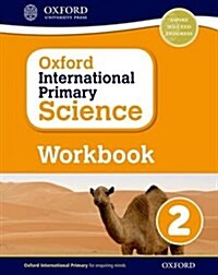 Oxford International Primary Science: Workbook 2 (Paperback)