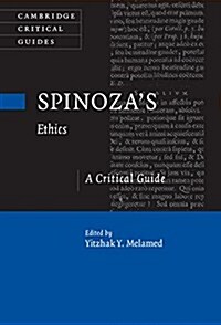 Spinozas Ethics : A Critical Guide (Hardcover)