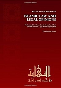 Concise Description of Islamic Law & Legal Opinions (Hardcover)