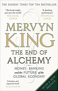 The End of Alchemy : Money, Banking and the Future of the Global Economy (Paperback)