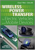 Wireless Power Transfer for Electric Vehicles and Mobile Devices (Hardcover)