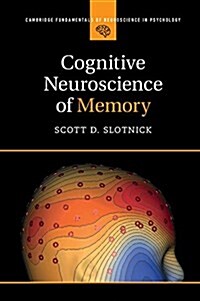 Cognitive Neuroscience of Memory (Paperback)
