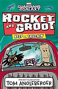 Marvel Rocket and Groot: Keep on Truckin (Paperback)