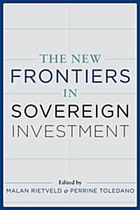 The New Frontiers of Sovereign Investment (Hardcover)
