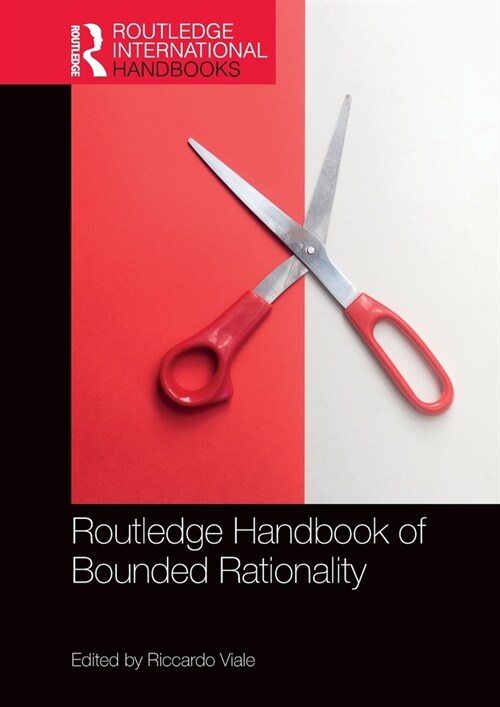 Routledge Handbook of Bounded Rationality (Hardcover)