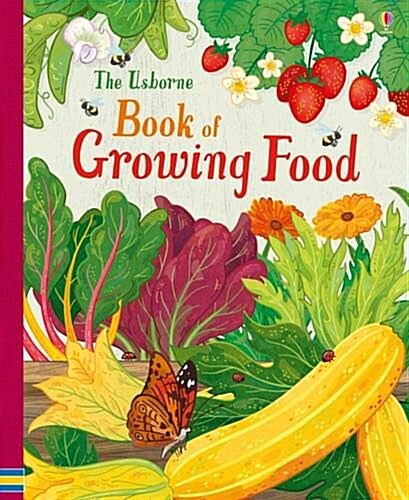 Usborne book of Growing Food (Spiral Bound)
