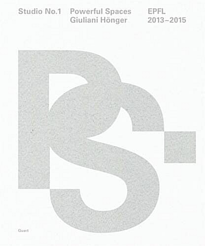 Giuliani Honger: Studio NR. 1 / Powerful Spaces (Paperback)