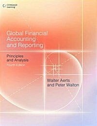 Global Financial Accounting and Reporting : Principles and Analysis (Paperback, 4 ed)