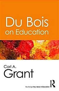 Du Bois and Education (Paperback)