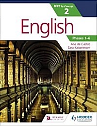 English for the IB MYP 2 (Capable–Proficient/Phases 3-4; 5-6): by Concept (Paperback)