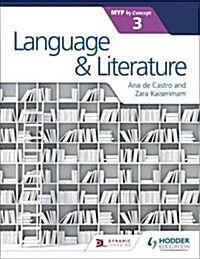 Language and Literature for the Ib Myp 3 (Paperback)