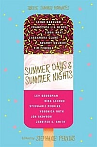 Summer Days and Summer Nights : Twelve Summer Romances (Paperback, Main Market Ed.)