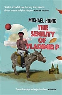 The Senility of Vladimir P (Paperback, Main)