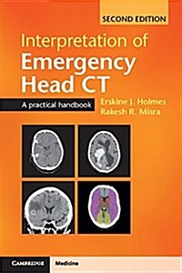 Interpretation of Emergency Head CT : A Practical Handbook (Paperback, 2 Revised edition)