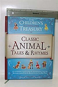 Illustrated Treasury of Classic Animal Tales & Rhymes (Paperback)