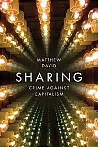 Sharing : Crime Against Capitalism (Hardcover)