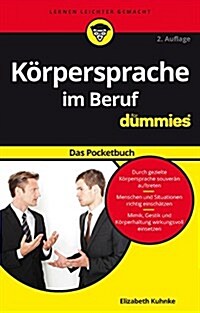 Korpersprache im Beruf Fur Dummies das Pocketbuch (Paperback, 2 Rev ed)