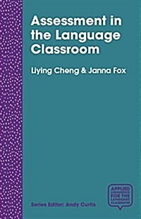Assessment in the Language Classroom : Teachers Supporting Student Learning (Paperback)